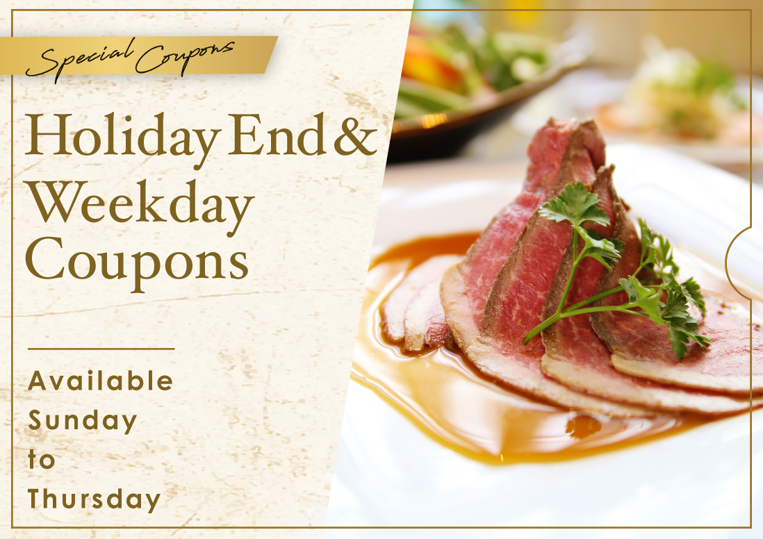 Holiday End & Weekday Coupons