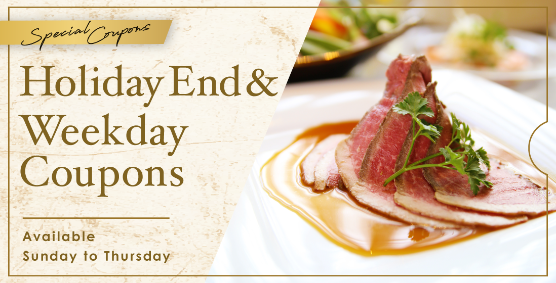 Holiday End & Weekday Coupons